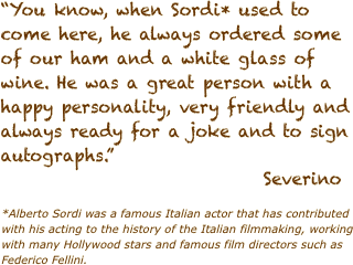 “You know, when Sordi* used