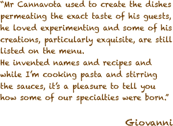 “Mr Cannavota used to create